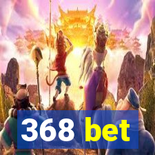 368 bet